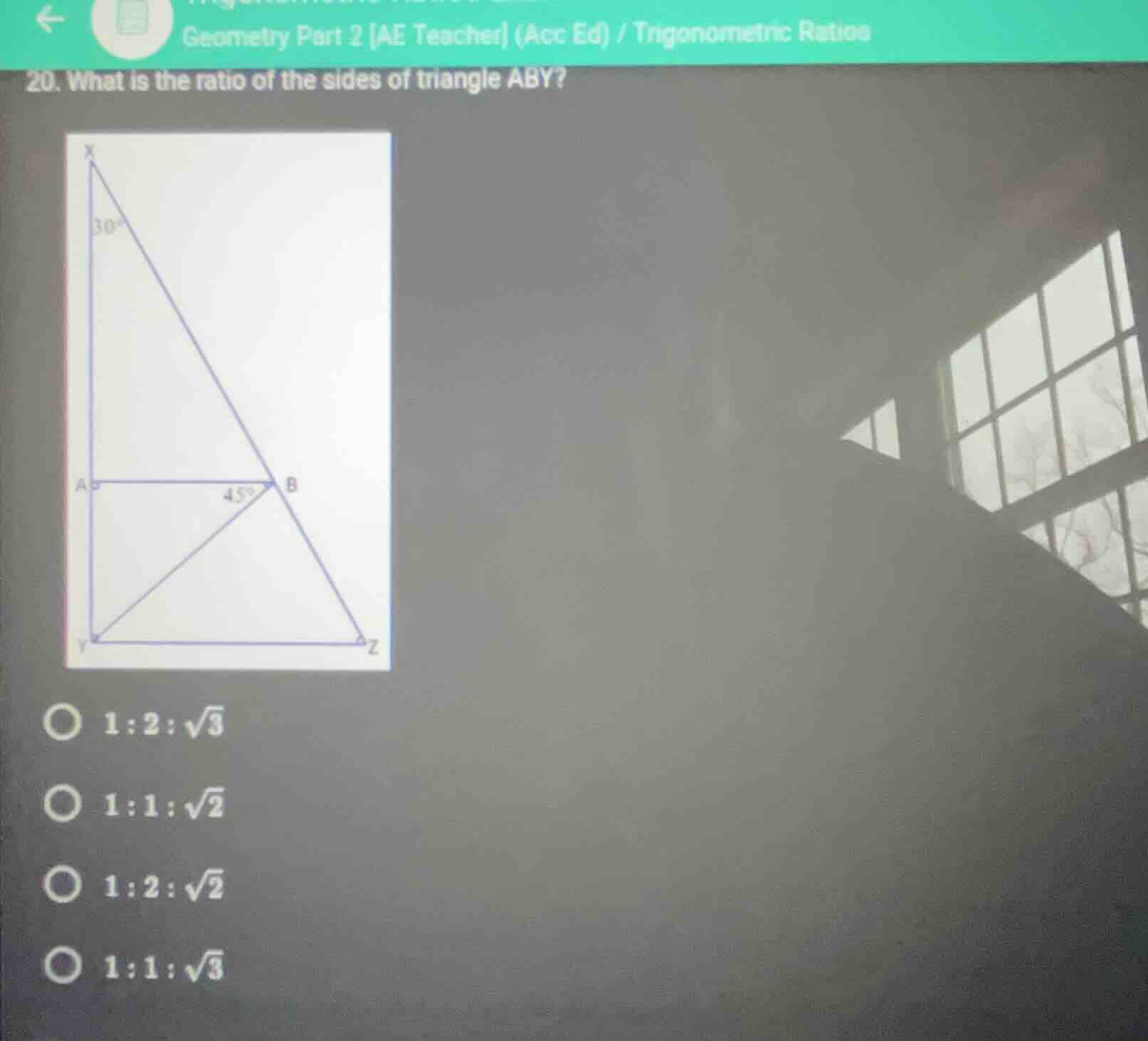 20. what is the ratio of the sides of triangle aby? options: 1:2:√3 1:1…