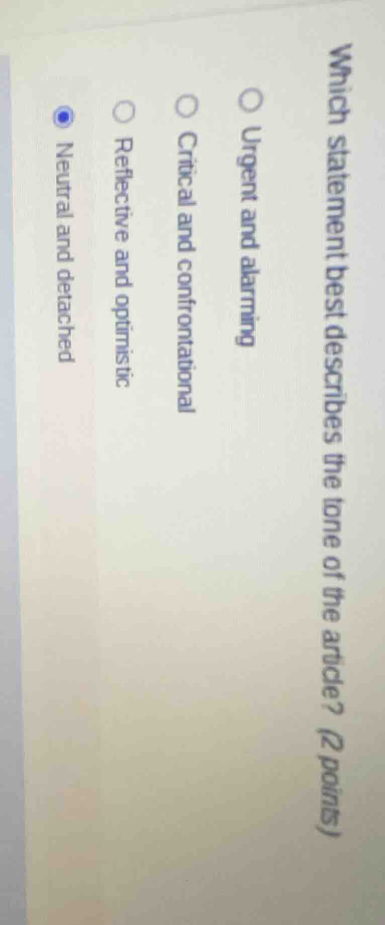 which statement best describes the tone of the article? (2 points) ○ ur…