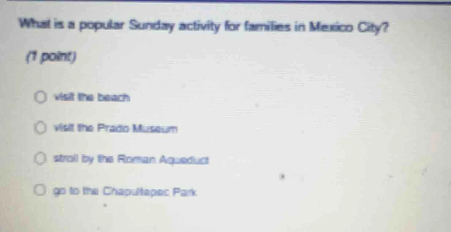 what is a popular sunday activity for families in mexico city? (1 point…
