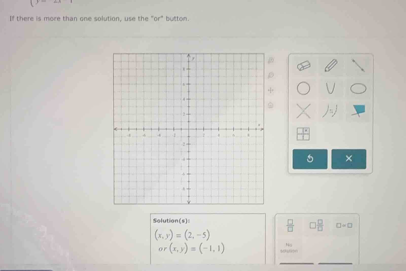 if there is more than one solution, use the \or\ button. solution(s): $…