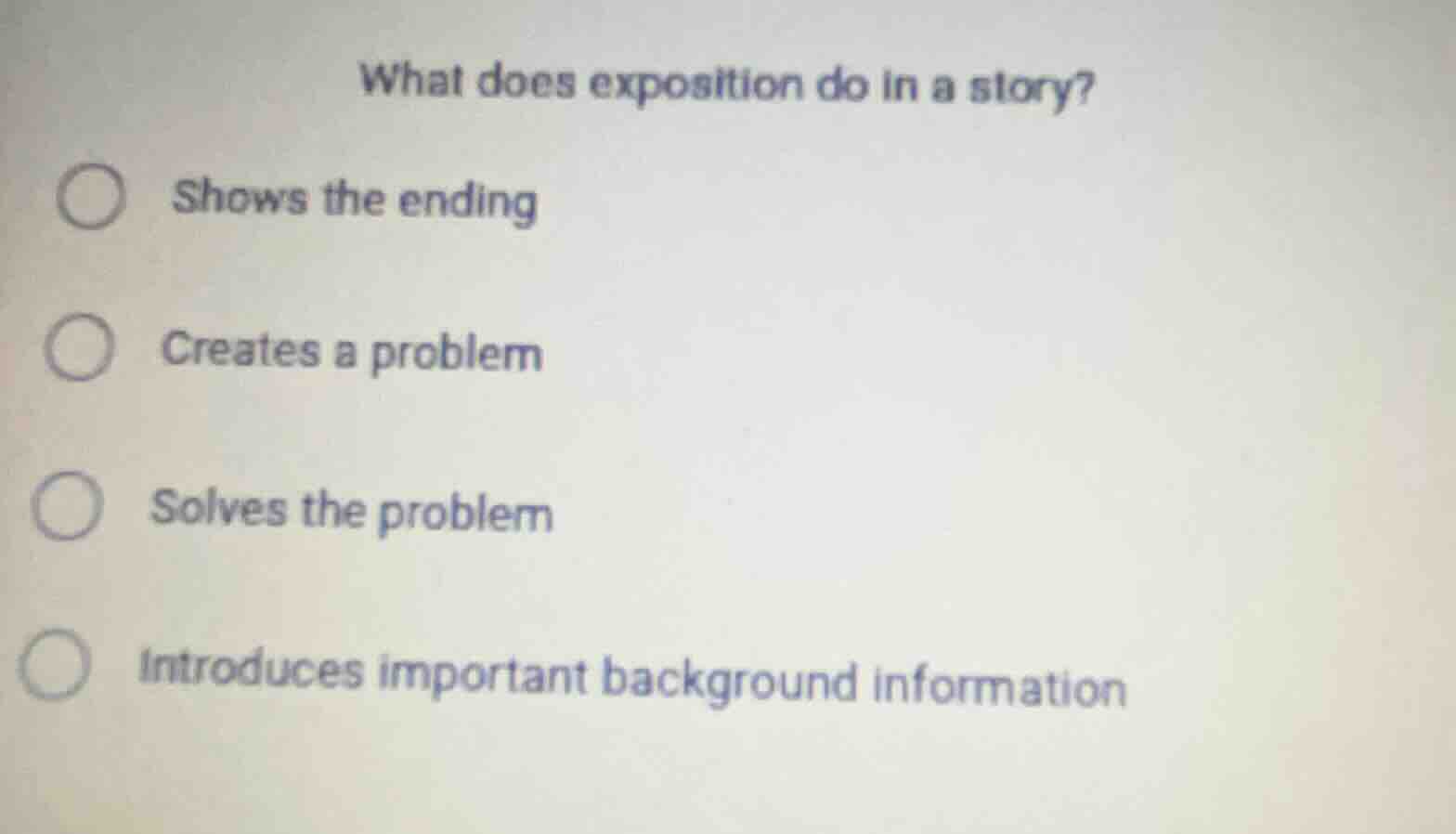 what does exposition do in a story? shows the ending creates a problem …
