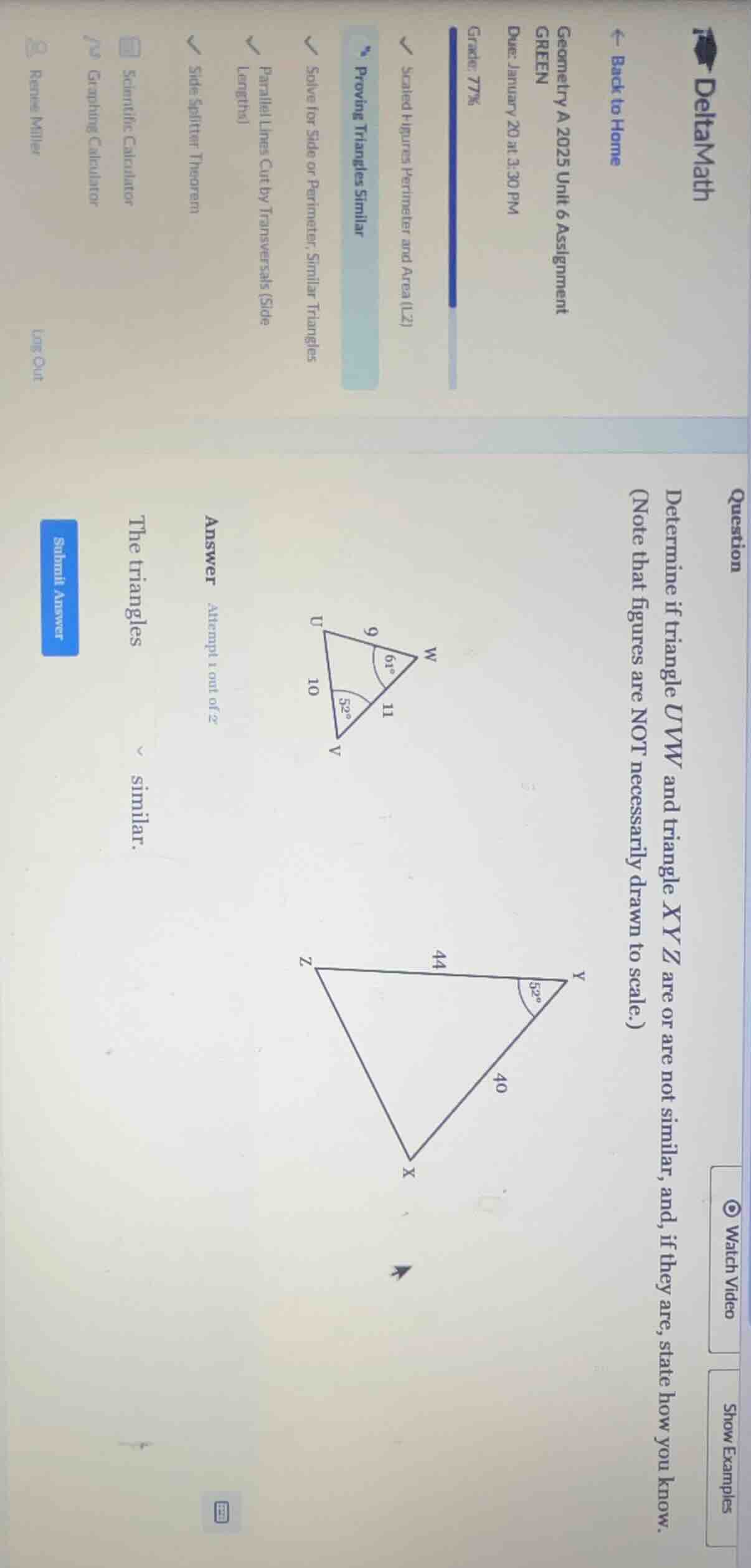 question determine if triangle uww and triangle xyz are or are not simi…