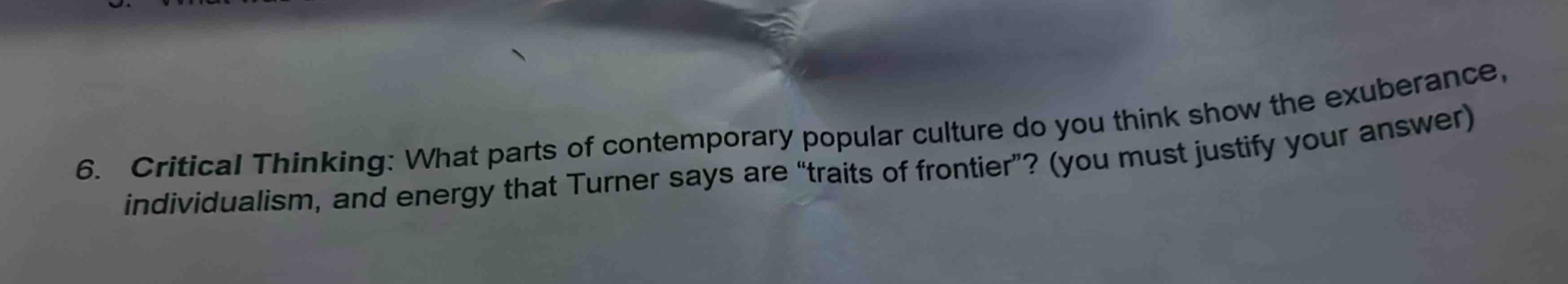 6. critical thinking: what parts of contemporary popular culture do you…