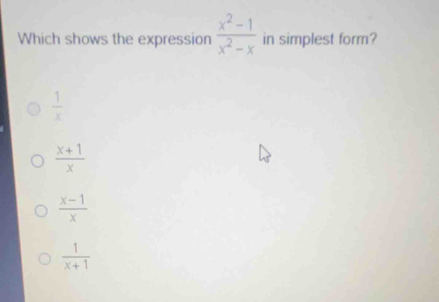 which shows the expression \\(\\frac{x^2 - 1}{x^2 - x}\\) in simplest f…