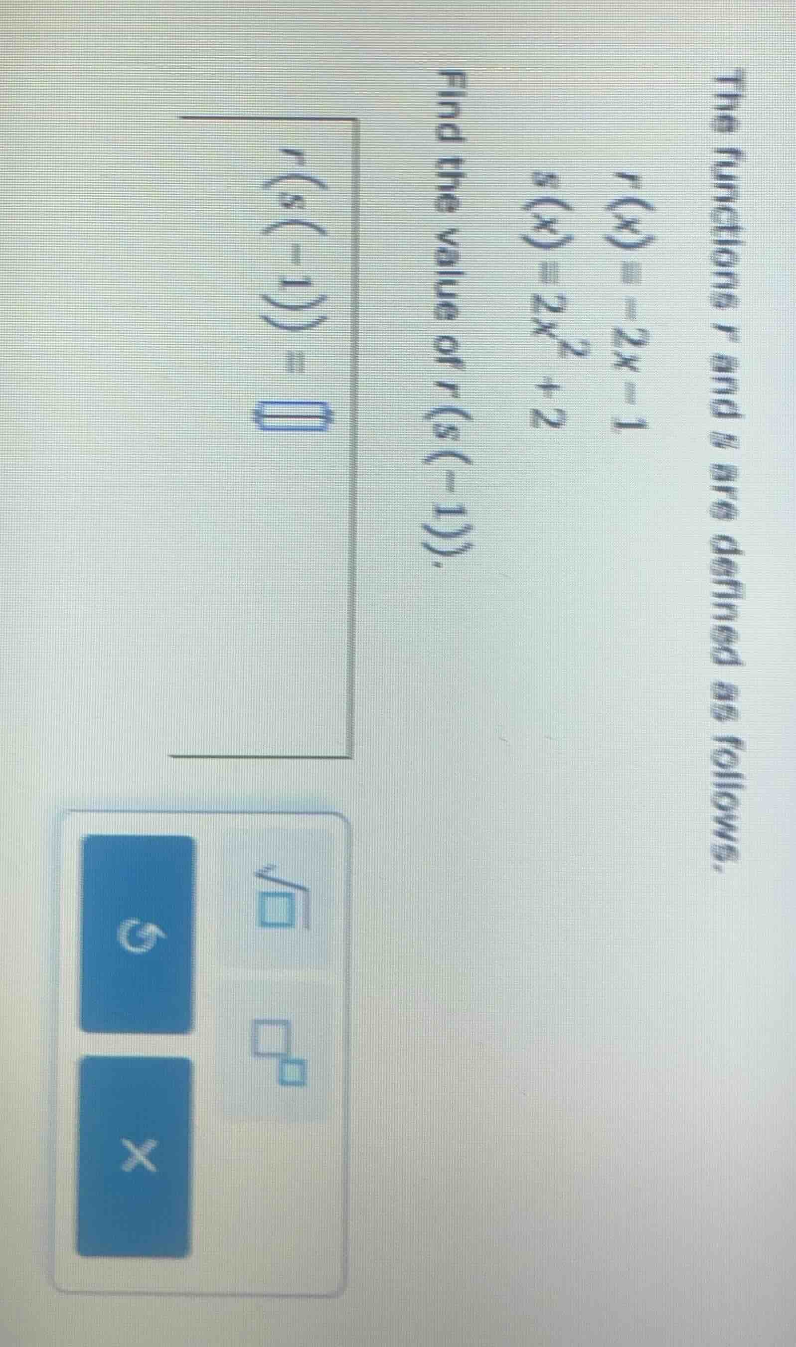 the functions r and s are defined as follows. r(x) = 2x - 1 s(x) = 2x² …