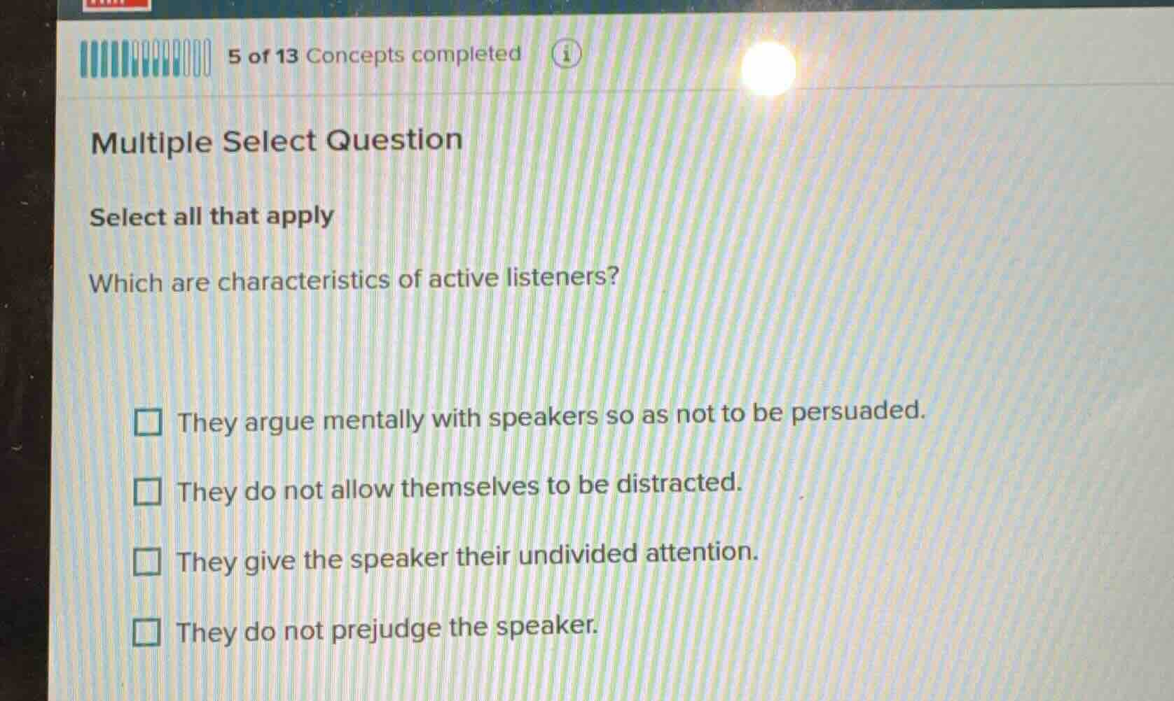 5 of 13 concepts completed multiple select question select all that app…
