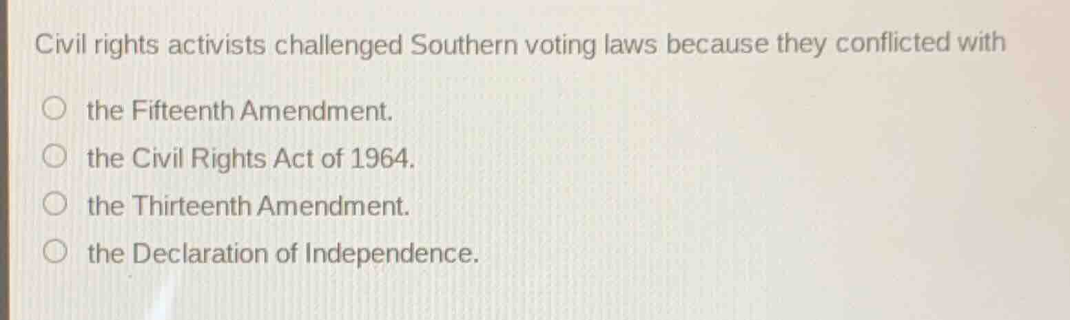 civil rights activists challenged southern voting laws because they con…