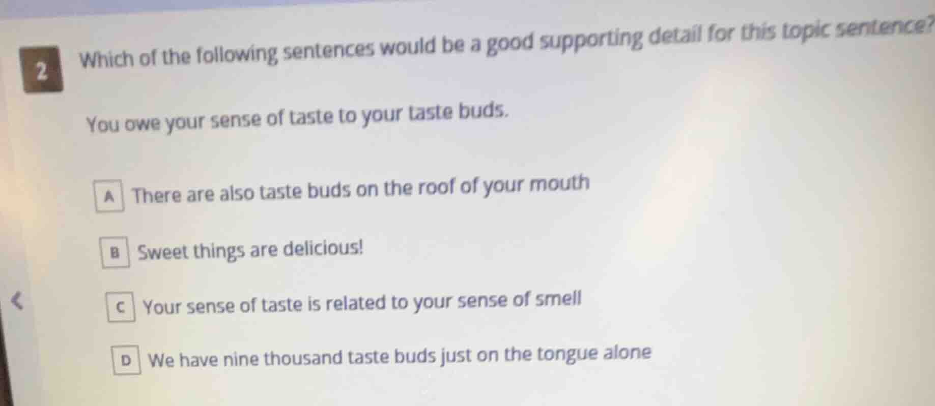 2 which of the following sentences would be a good supporting detail fo…