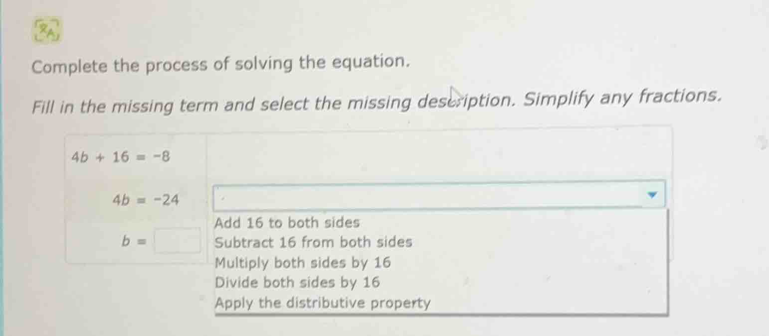 complete the process of solving the equation. fill in the missing term …