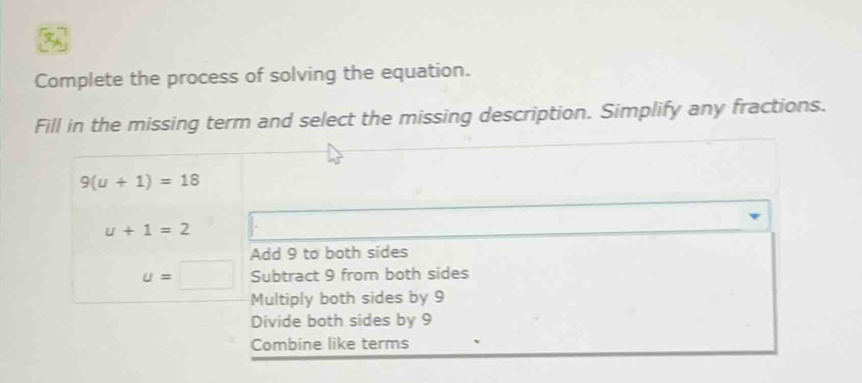 complete the process of solving the equation. fill in the missing term …