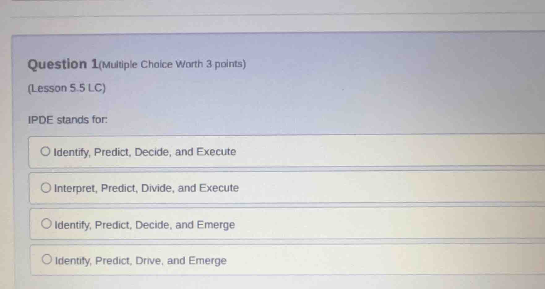 question 1(multiple choice worth 3 points) (lesson 5.5 lc) ipde stands …
