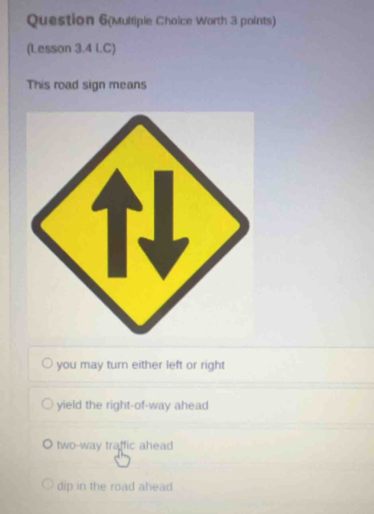 question 6(multiple choice worth 3 points) (lesson 3.4 lc) this road si…