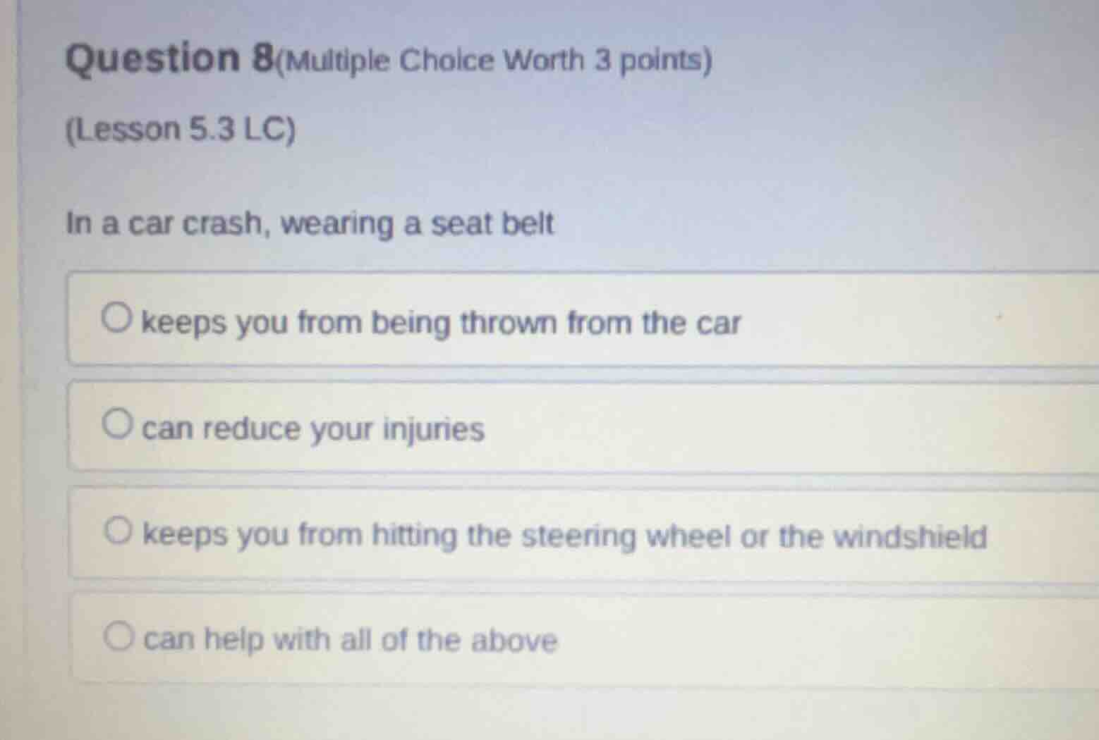 question 8(multiple choice worth 3 points) (lesson 5.3 lc) in a car cra…