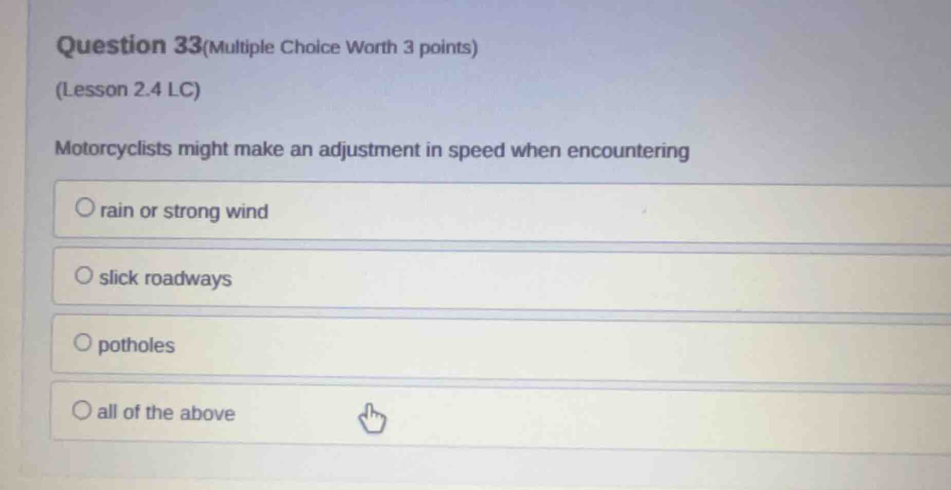 question 33(multiple choice worth 3 points) (lesson 2.4 lc) motorcyclis…