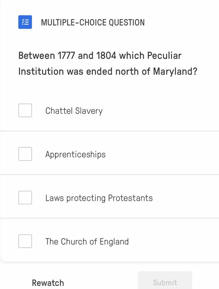 multiple-choice question between 1777 and 1804 which peculiar instituti…