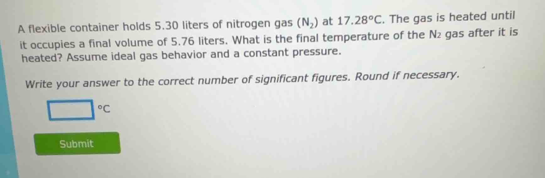 a flexible container holds 5.30 liters of nitrogen gas ($ce{n_2}$) at $…