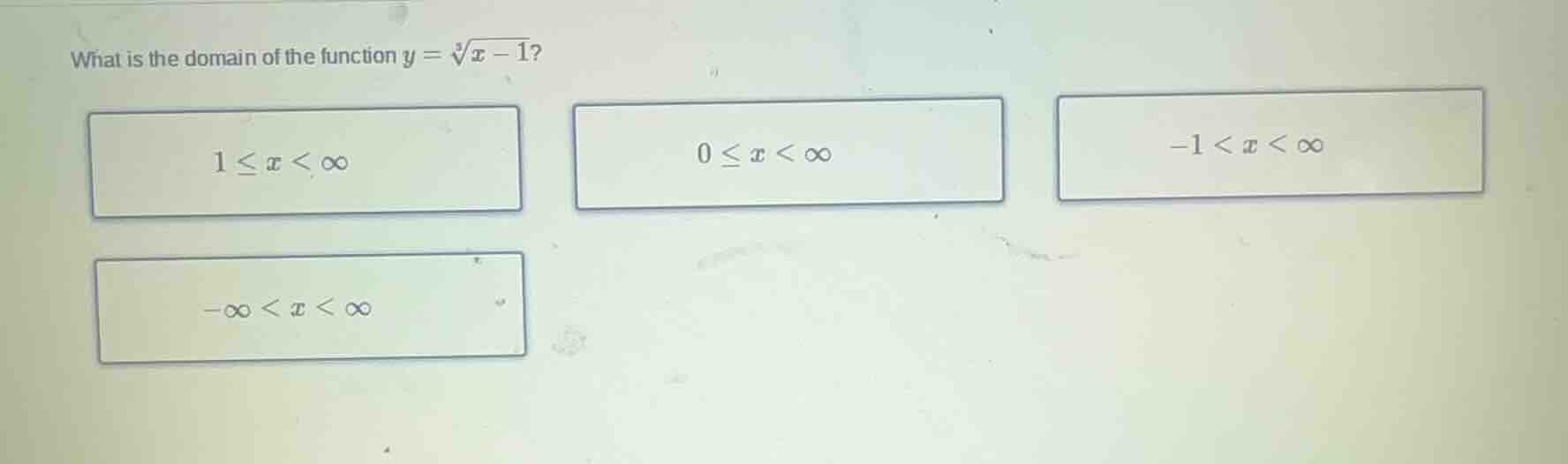 what is the domain of the function $y = \\sqrt3{x - 1}$? $1 \\leq x < \…
