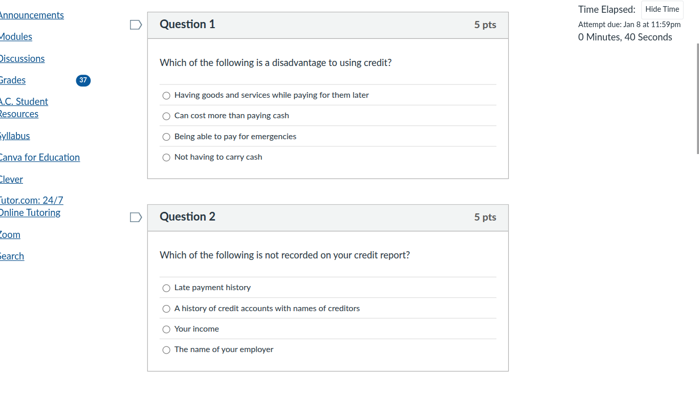 question 1 which of the following is a disadvantage to using credit? - …