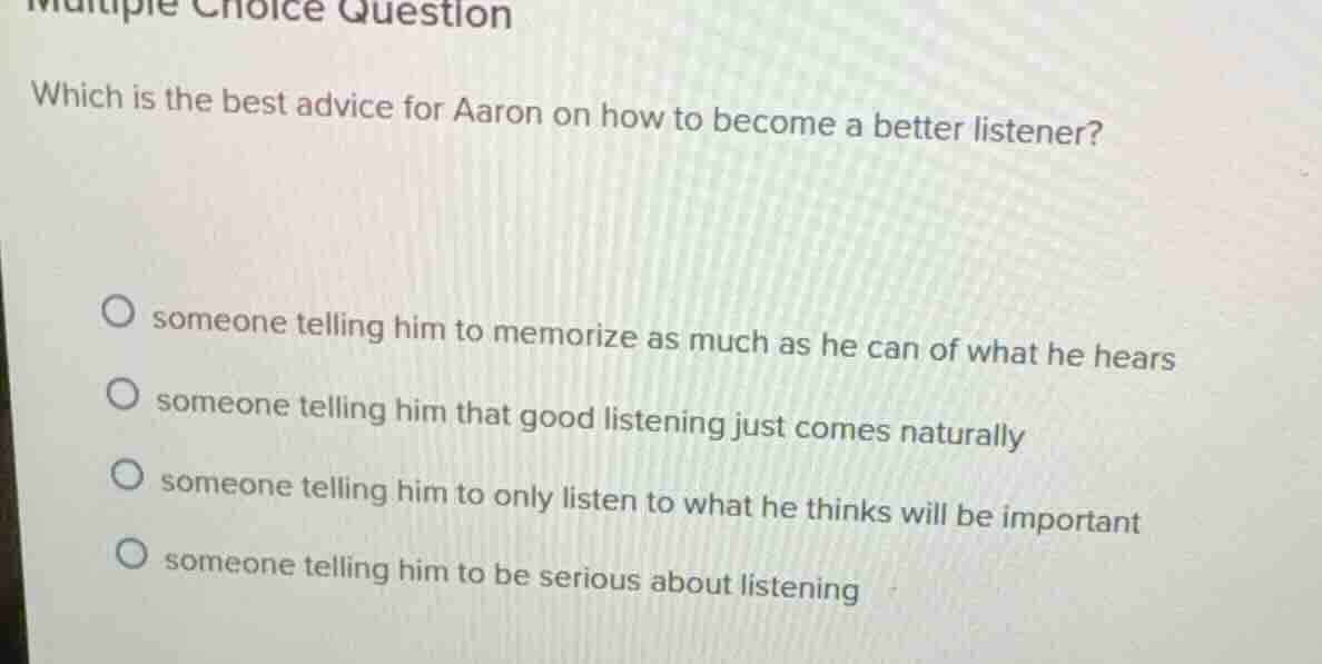 multiple choice question which is the best advice for aaron on how to b…