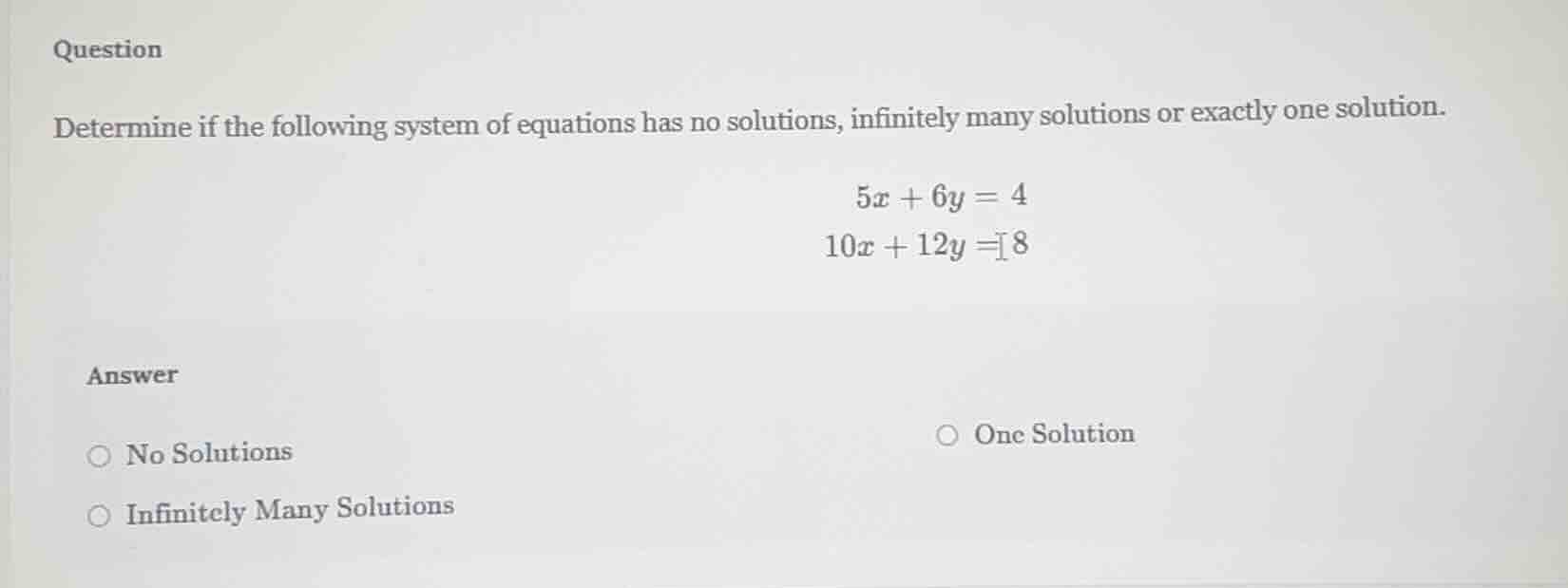 question determine if the following system of equations has no solution…
