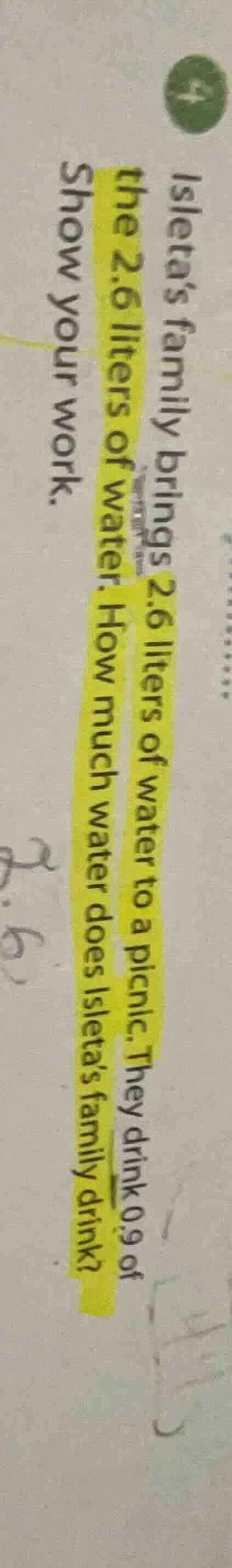 isleta’s family brings 2.6 liters of water to a picnic. they drink 0.9 …