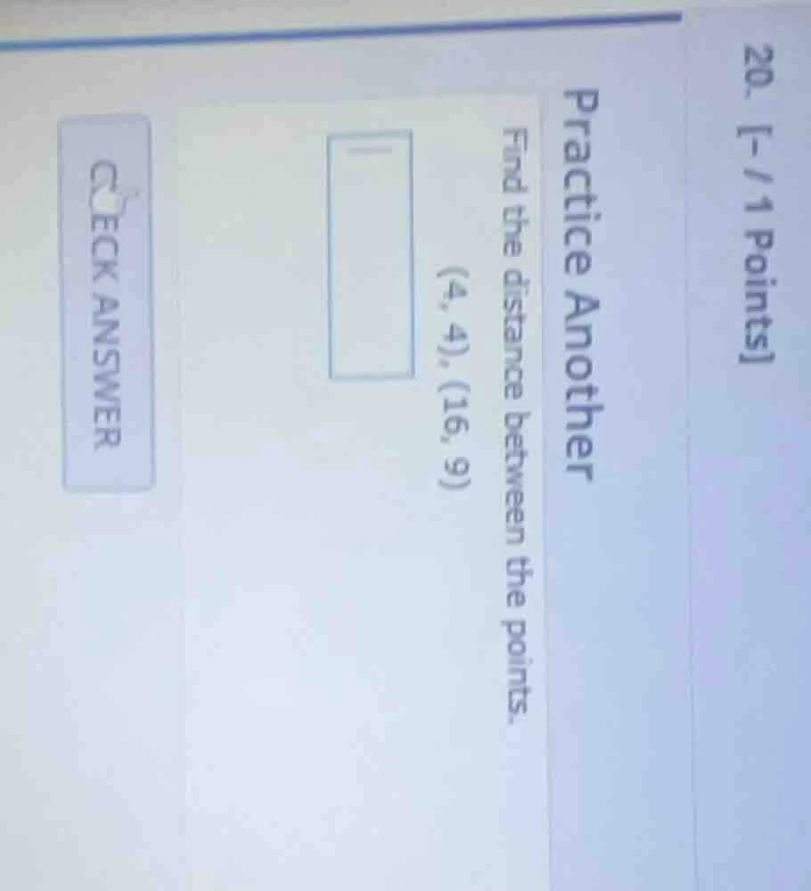 20. - / 1 points practice another find the distance between the points …