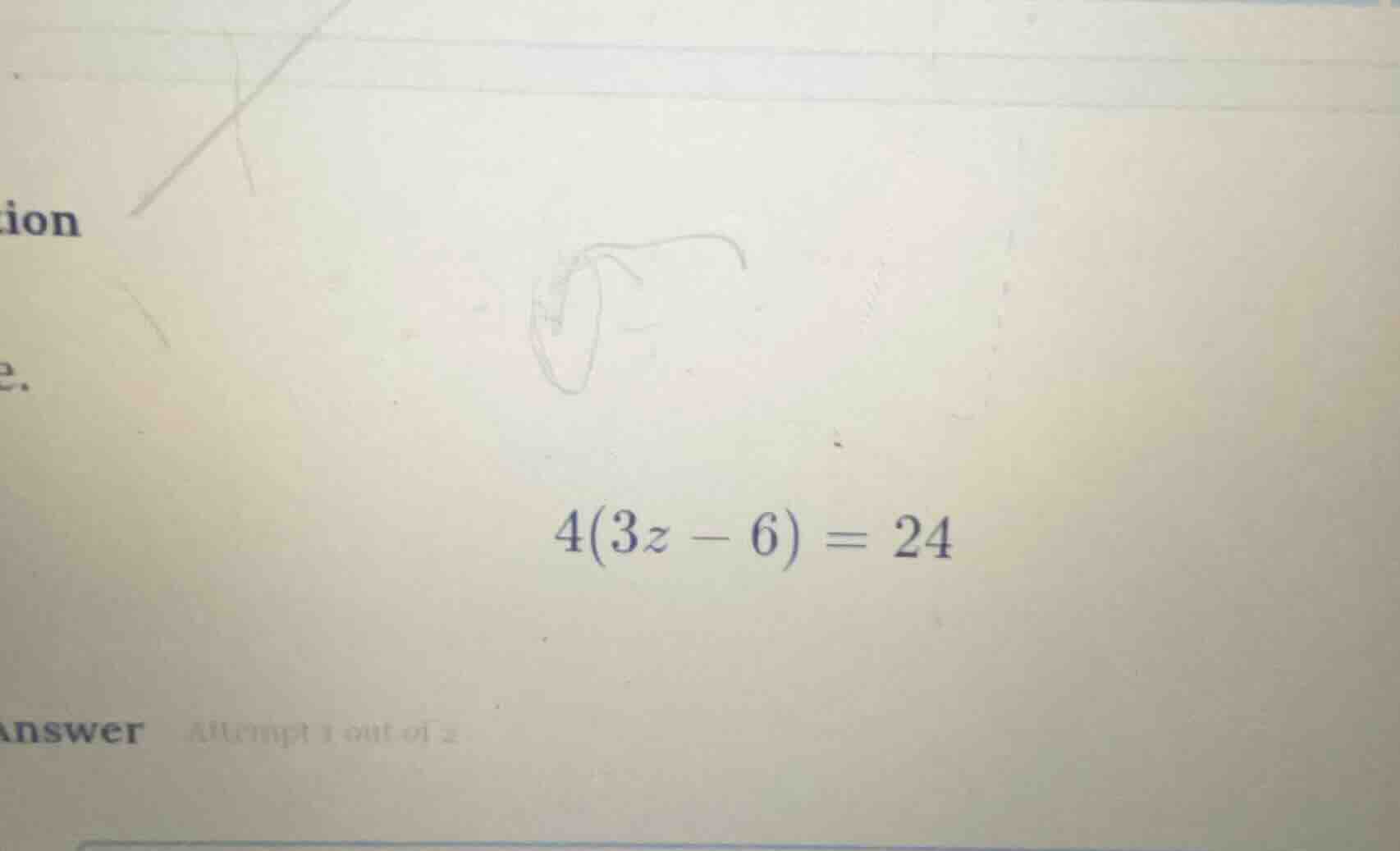 4(3z - 6) = 24