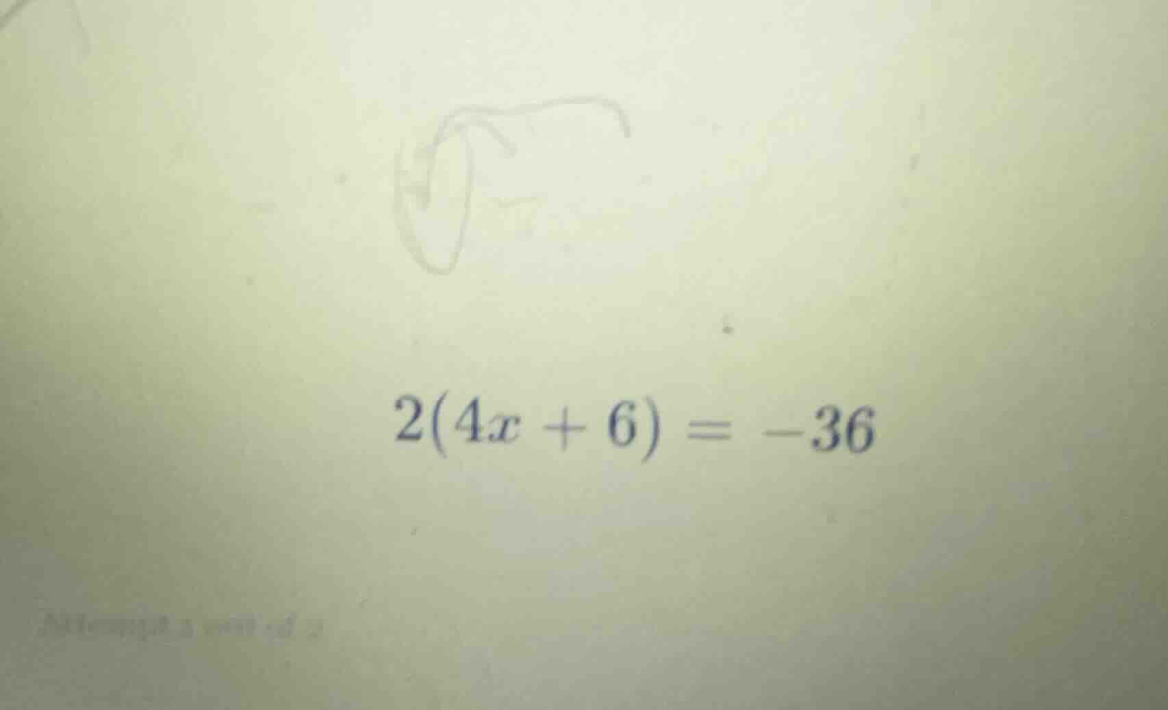 2(4x + 6) = -36