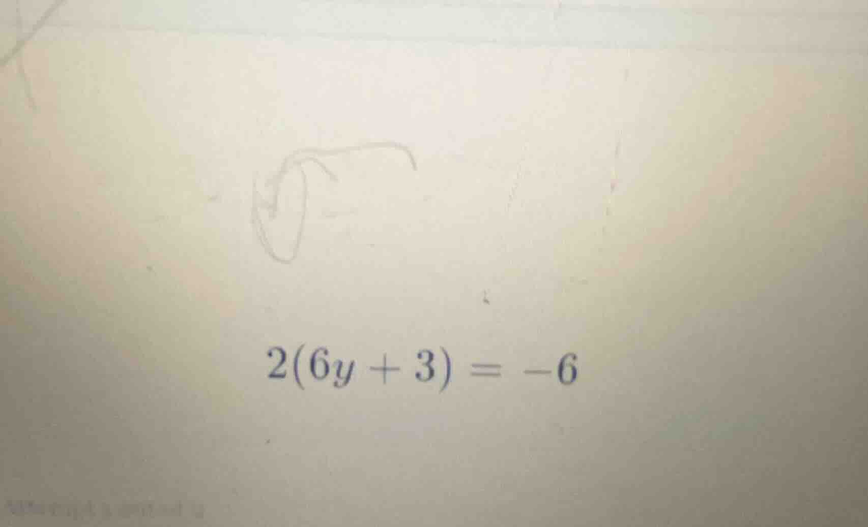 2(6y + 3) = -6