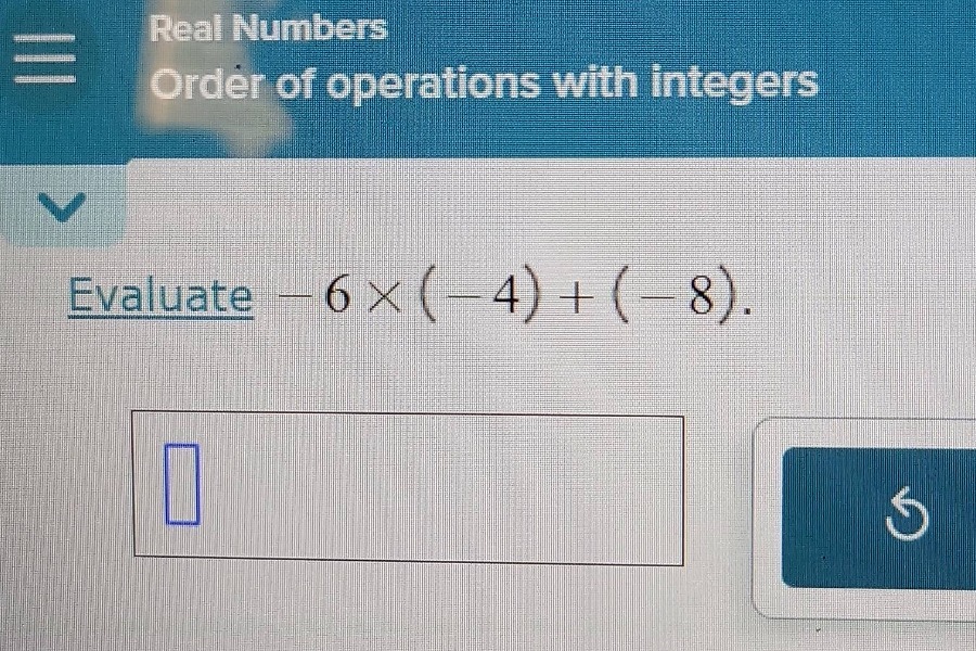 real numbers order of operations with integers evaluate $-6 \\times (-4…