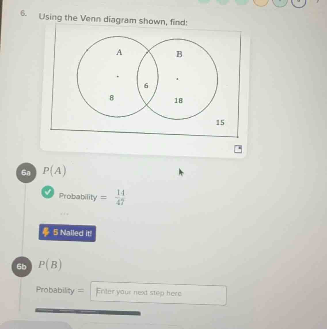 6. using the venn diagram shown, find: 6a ( p(a) ) probability ( = \fra…