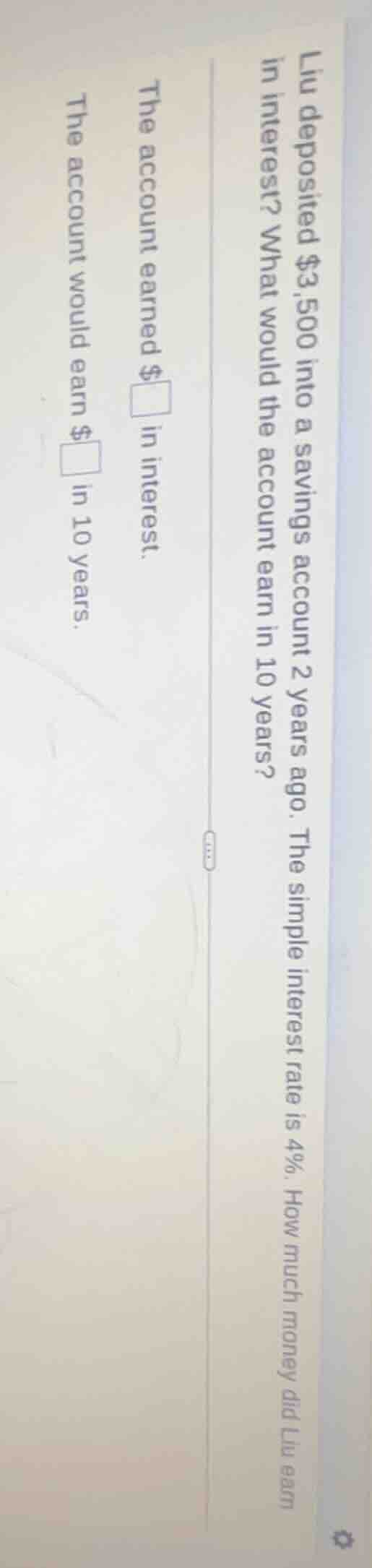 liu deposited $3,500 into a savings account 2 years ago. the simple int…