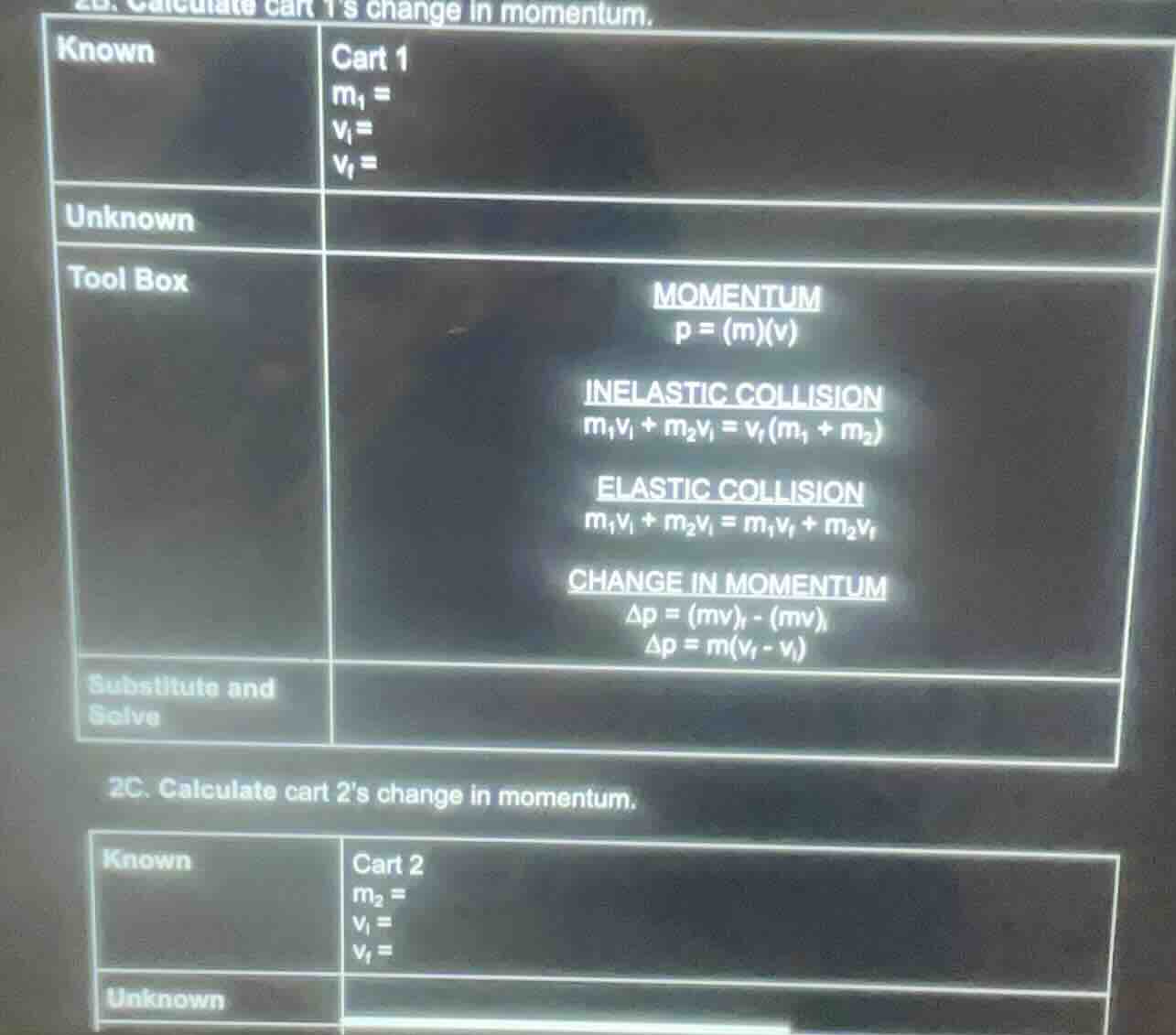 2b. calculate cart 1s change in momentum. known\tcart 1 \t\tm₁ = \t\tvᵢ…