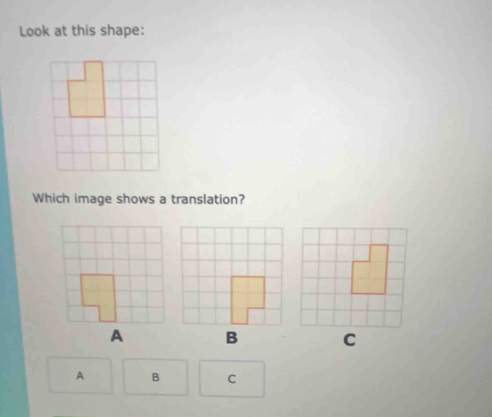 look at this shape: image of a shape on a grid which image shows a tran…