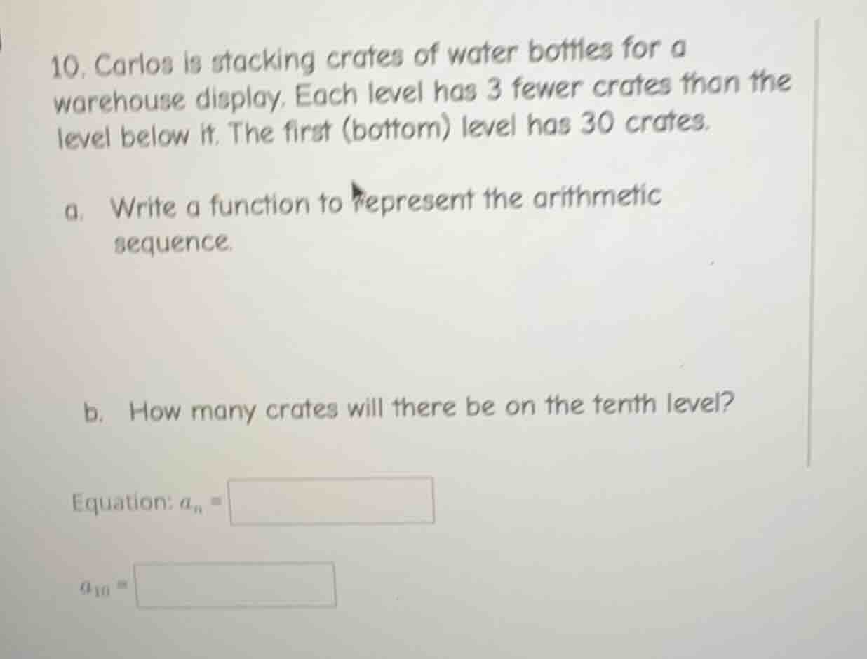 10. carlos is stacking crates of water bottles for a warehouse display.…