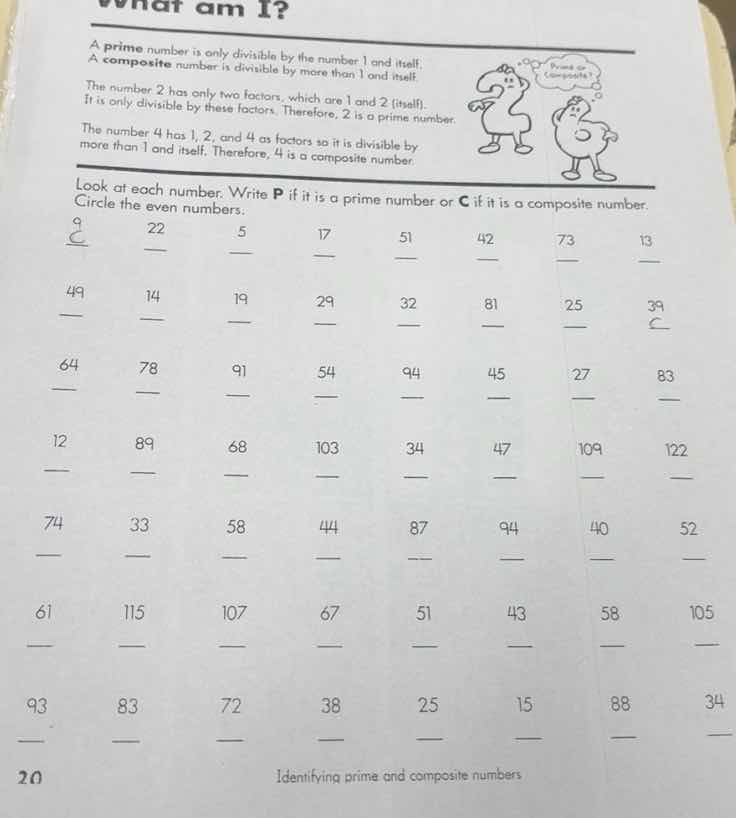 what am i? a prime number is only divisible by the number 1 and itself.…