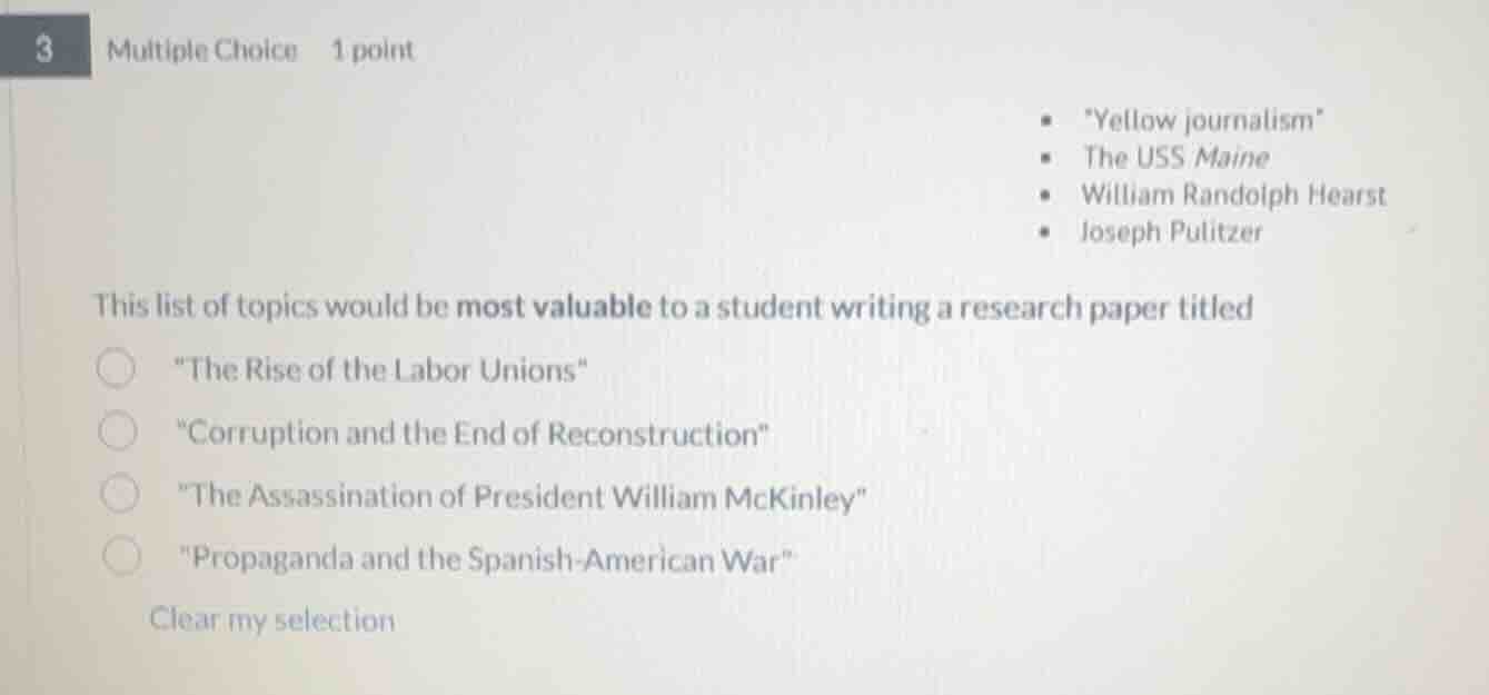 3 multiple choice 1 point - “yellow journalism” - the uss maine - willi…