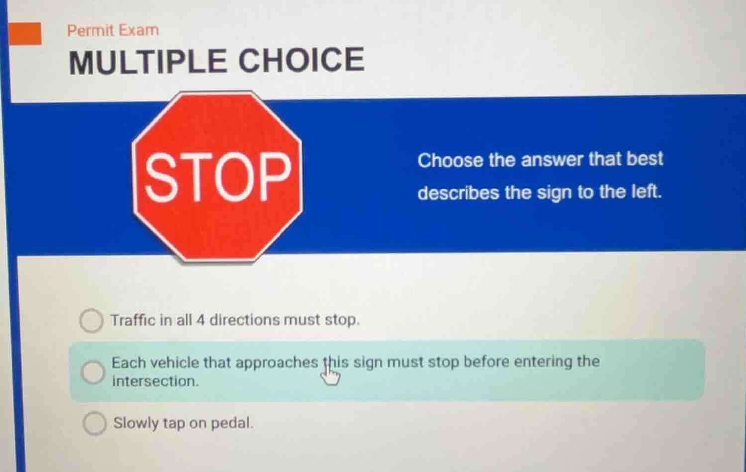 permit exam multiple choice stop sign image choose the answer that best…