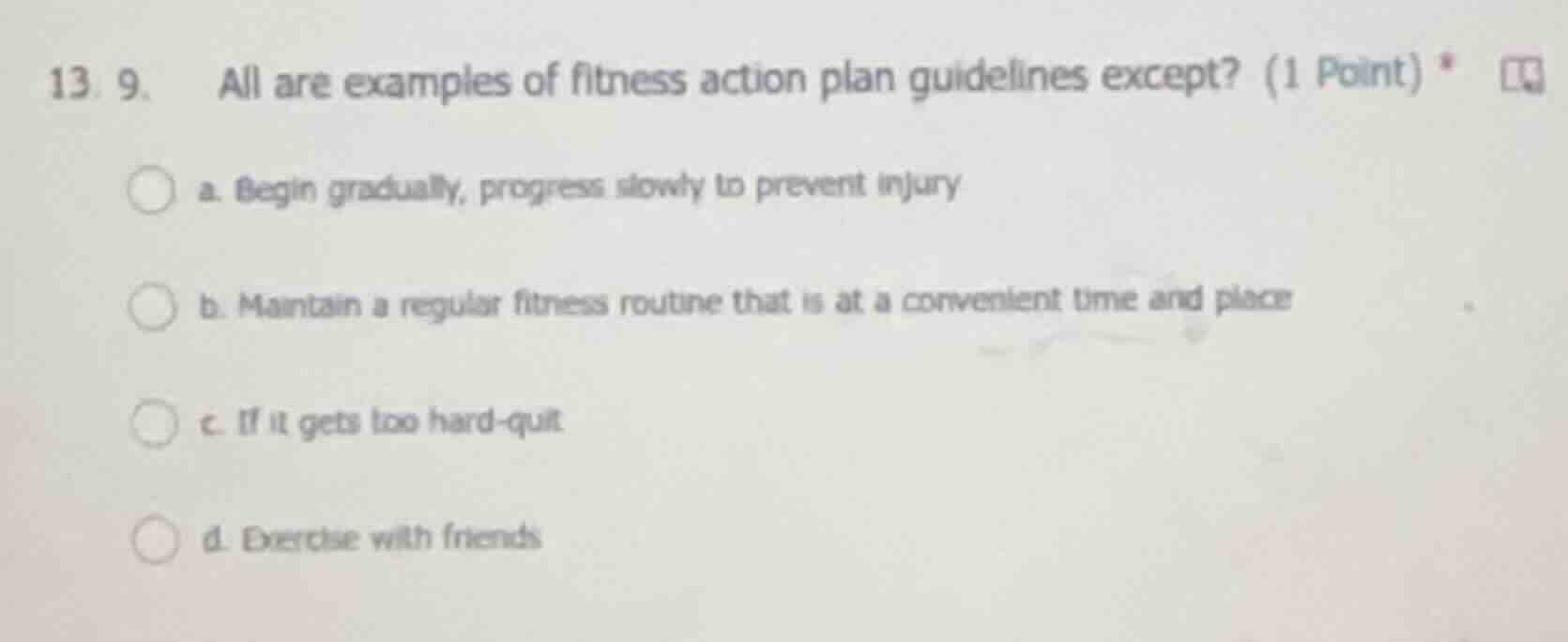 13. 9. all are examples of fitness action plan guidelines except? (1 po…