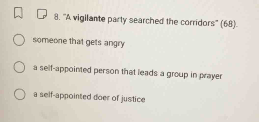 8. \a vigilante party searched the corridors\ (68). someone that gets a…