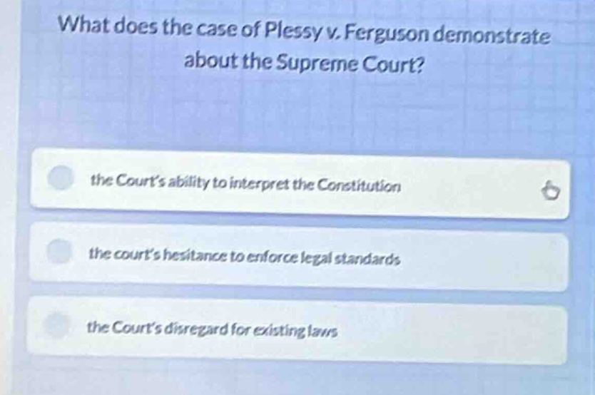 what does the case of plessy v. ferguson demonstrate about the supreme …
