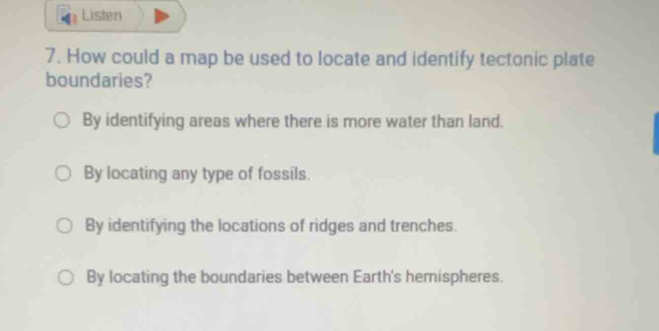 7. how could a map be used to locate and identify tectonic plate bounda…