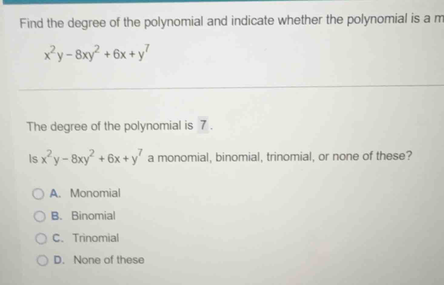 find the degree of the polynomial and indicate whether the polynomial i…