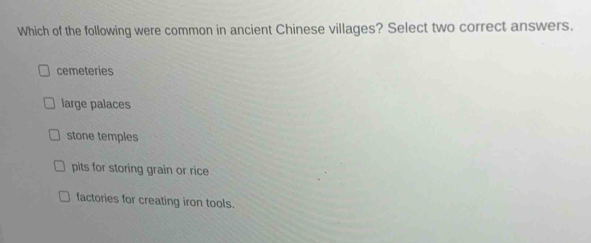 which of the following were common in ancient chinese villages? select …