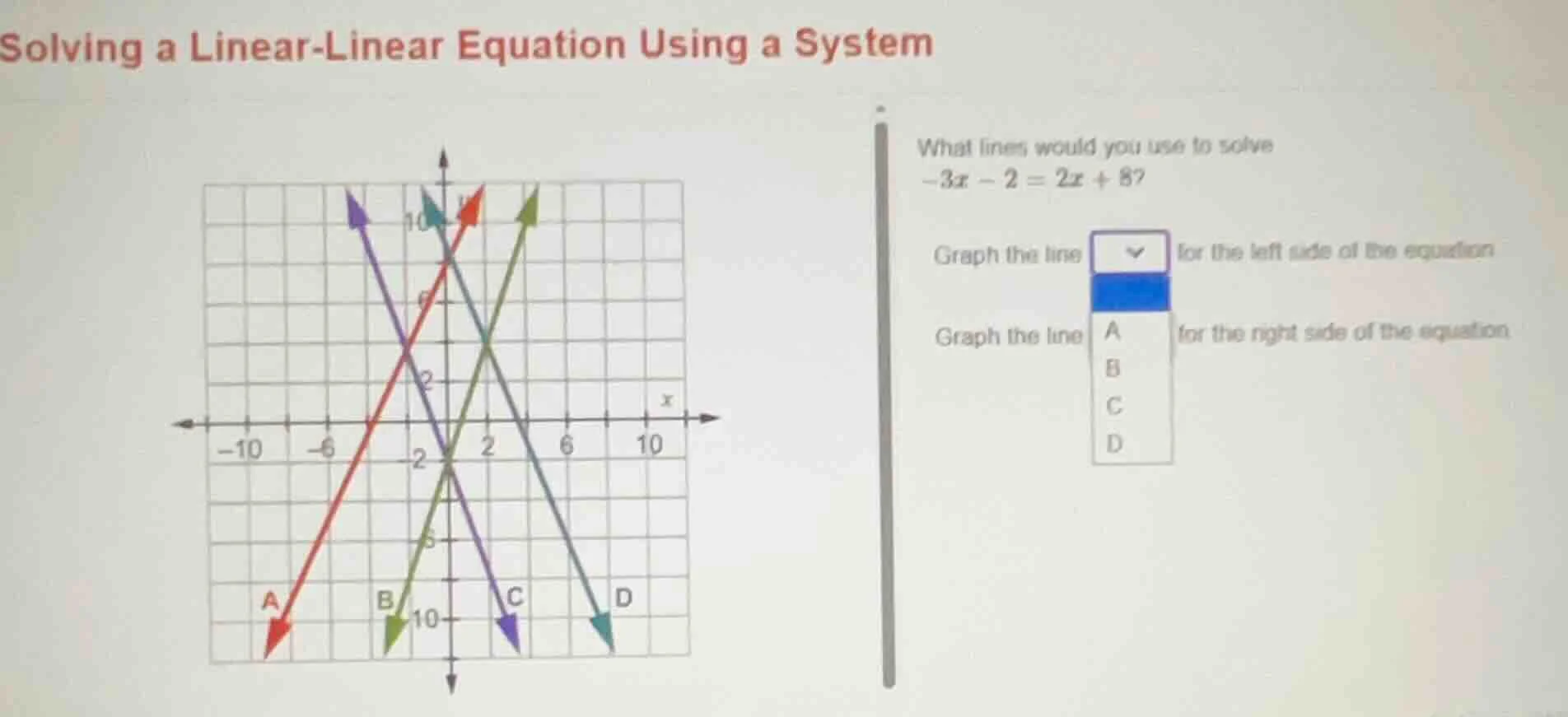 solving a linear-linear equation using a system what lines would you us…