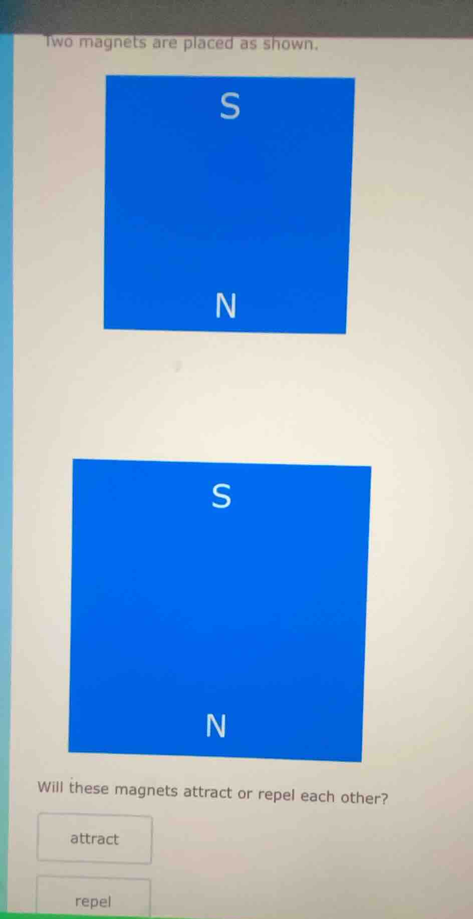 two magnets are placed as shown. image of two blue squares, each with s…