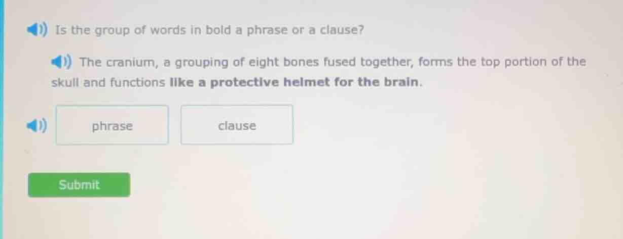 is the group of words in bold a phrase or a clause? the cranium, a grou…