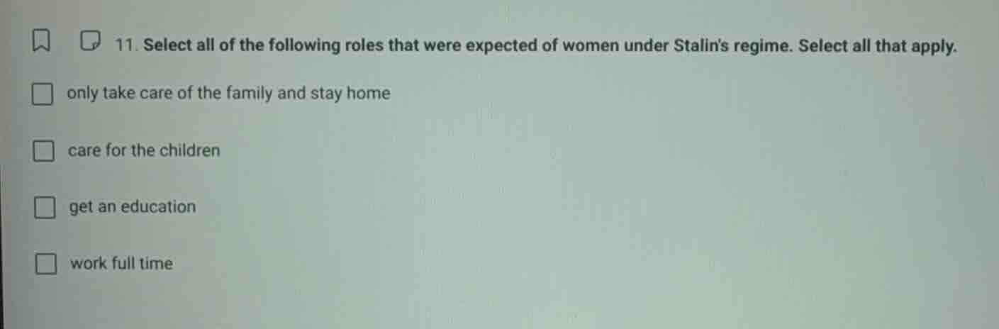 11. select all of the following roles that were expected of women under…