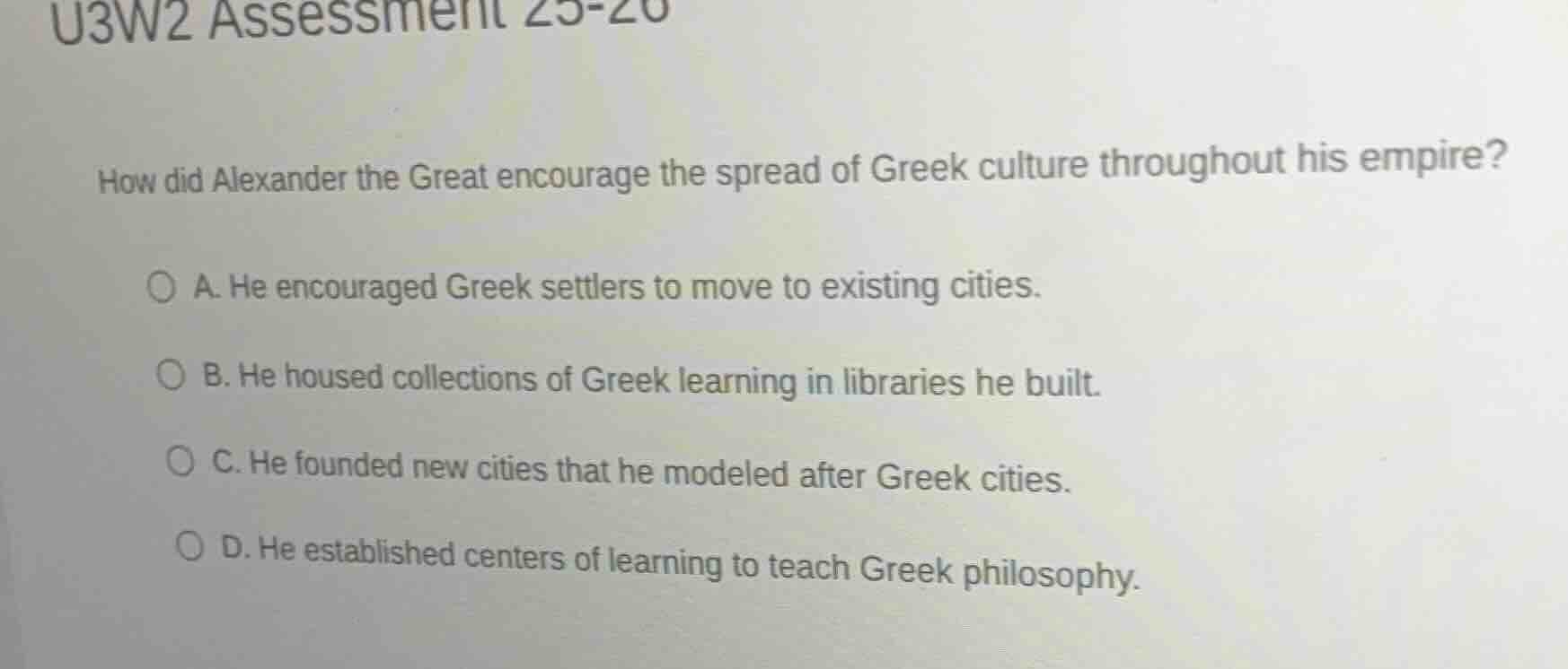 u3w2 assessment 25-26 how did alexander the great encourage the spread …