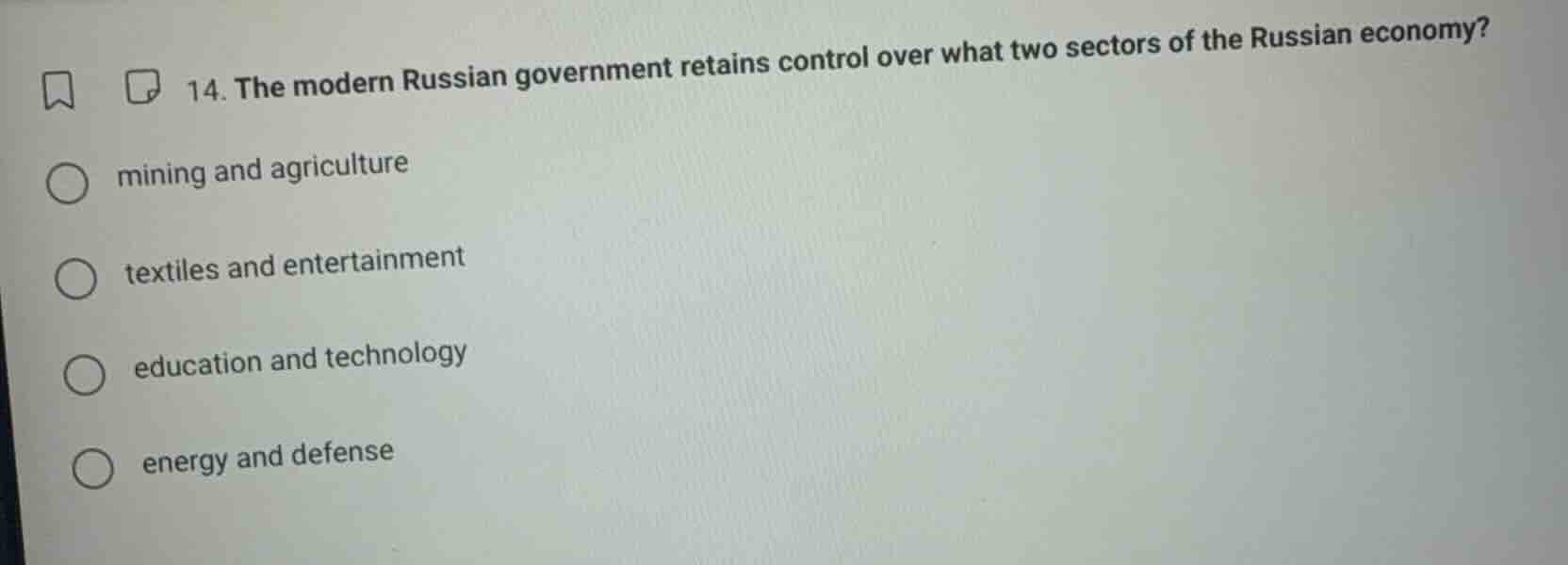 14. the modern russian government retains control over what two sectors…